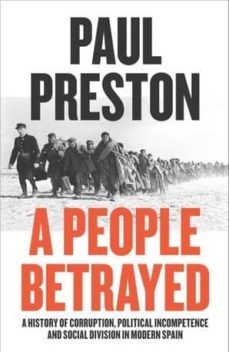 a people betrayed: a history of 20th century spain-9780007558377