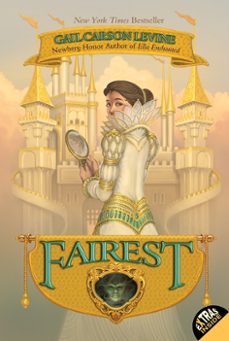 fairest (ebook)-gail carson levine-9780062253477