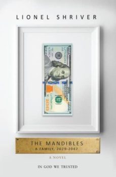 the mandibles: a family 2029-2047-9780062560377
