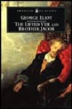 the lifted veil: and brother jacob-9780140435177