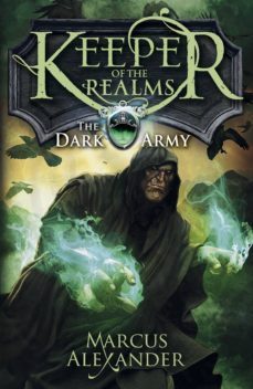 keeper of the realms: the dark army (book 2)-marcus alexander-9780141971377