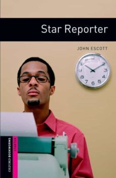 star reporter (obstart: oxford bookworms starters)-9780194234177