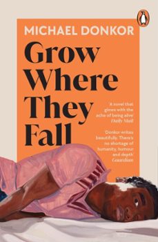 grow where they fall (ebook)-michael donkor-9780241656877