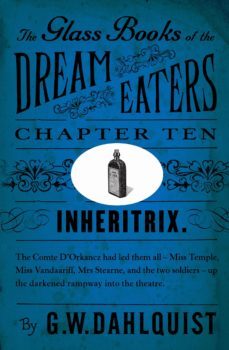 the glass books of the dream eaters (chapter 10 inheritrix) (ebook)-g w dahlquist-9780241967577