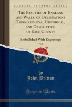 the beauties of england and wales, or delineations topographical, historical, and descriptive, of each county, vol. 1-9780282709877