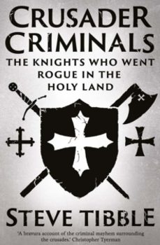 crusader criminals-steve tibble-9780300276077