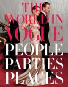 the world in vogue: people, parties, places-9780307271877