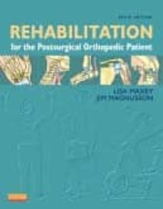rehabilitacion for the postsurgical orthopedic patient (3rd ed.)-9780323077477