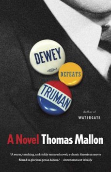 dewey defeats truman (ebook)-thomas mallon-9780345805577