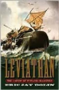 leviathan : the history of whaling in america-eric jay dolin-9780393060577