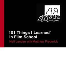 101 things i learned in film school-matthew frederick-9780446550277