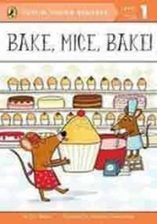 bake, mice, bake! (level 1)-eric seltzer-9780448494777