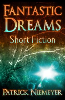 fantastic dreams (ebook)-patrick niemeyer-9780463509777