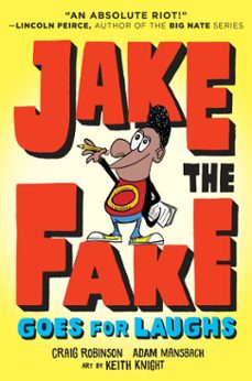 jake the fake goes for laughs (ebook)-craig robinson-adam mansbach-9780553523577