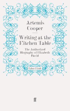 writing at the kitchen table (ebook)-artemis cooper-9780571279777