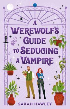a werewolf's guide to seducing a vampire (ebook)-sarah hawley-9780593547977
