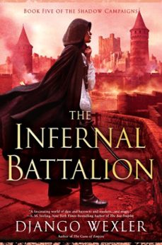 the infernal battalion (ebook)-django wexler-9780698409477
