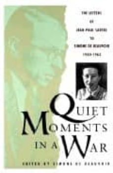 quiet moments in a war: the letters of jean paul sartre to simone de beauvoir 1940-1963-9780743244077