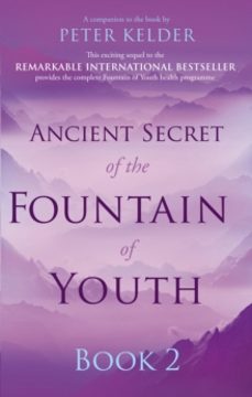 ancient secret of the fountain of youth book 2-peter kelder-9780753540077