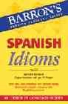 spanish idioms-eugene savaiano-9780812090277
