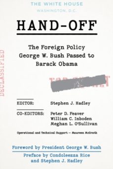 hand-off: the foreign policy george w. bush passed to barack obama-9780815739777