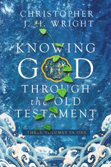 knowing god through the old testament (ebook)-christopher j.h. wright-9780830872077