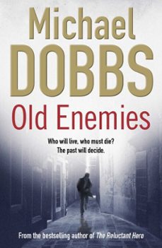 old enemies (ebook)-michael dobbs-9780857200877