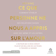 ce que personne ne nous a appris sur l'amour (audiolibro)-vex king-9781004199877