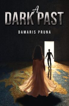 a dark past (ebook)-damaris pruna-9781035893577