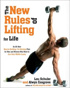 the new rules of lifting for life (ebook)-lou schuler-alwyn cosgrove-9781101580677