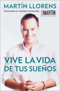 vive la vida de tus sueños (live the life of your dreams) (ebook)-martin llorens-9781101614877