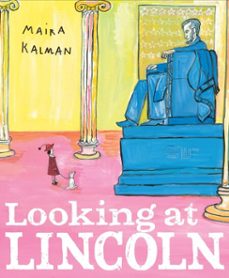 looking at lincoln (ebook)-maira kalman-9781101648377