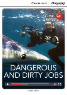 dangerous and dirty jobs low intermediate book with online access-9781107645677