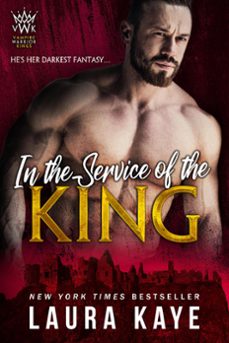 in the service of the king (ebook)-laura kaye-9781393103677