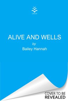 alive and wells (ebook)-bailey hannah-9781398726277