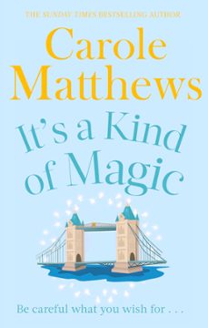 it's a kind of magic-carole matthews-9781405523677