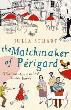 the matchmaker of perigord (ebook)-julia stuart-9781407040677