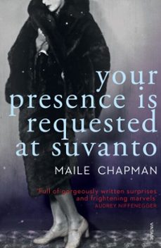 your presence is requested at suvanto-maile chapman-9781407074177