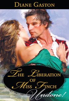 the liberation of miss finch (ebook)-diane gaston-9781408951477