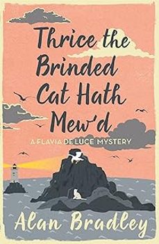 thrice the brinded cat hath mew d-alan bradley-9781409149477