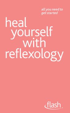 heal yourself with reflexology: flash (ebook)-chris stormer-9781444141177