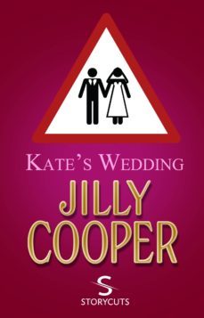 kates wedding (storycuts) (ebook)-jilly cooper-9781448125777