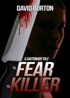 fear killer: a cautionary tale (ebook)-david burton-9781452305677