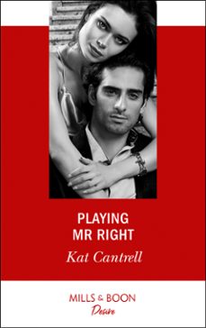 playing mr. right (ebook)-kat cantrell-9781474076777