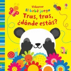 tras, tras, ¿donde estas?: el bebe juega-9781474973977