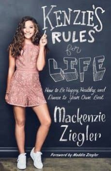 kenzie s rules for life: how to be happy, healthy, and dance to your own beat-ziegler mackenzie-9781501183577