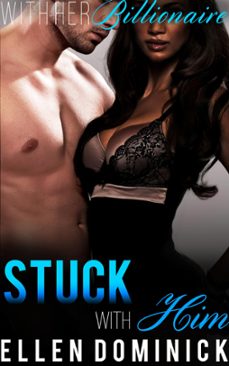 stuck with him (ebook)-ellen dominick-9781501481277