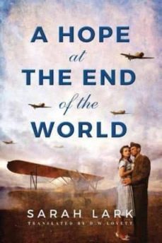 a hope at the end of the world-sarah lark-9781503942677