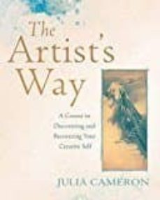 THE ARTIST S WAY: A COURSE IN DISCOVERING AND RECOVERING YOUR CRE
