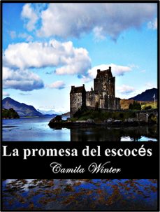 la promesa del escoces (ebook)-camila winter-9781519906977